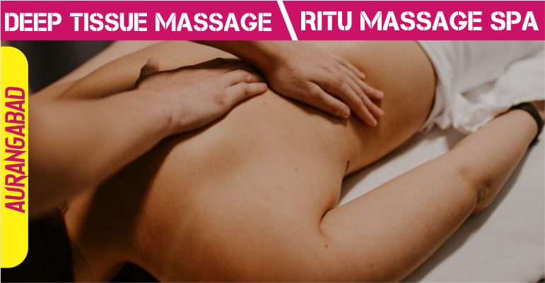 Deep Tissue Massage in aurangabad